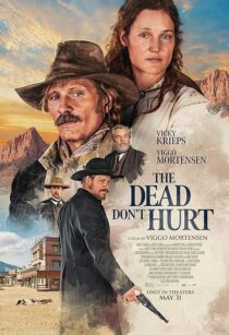 دانلود فیلم The Dead Don’t Hurt 2023404562-733869748