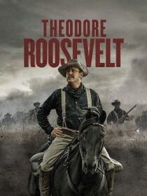 دانلود سریال Theodore Roosevelt403332-318454220