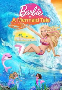 دانلود انیمیشن Barbie in a Mermaid Tale 2010407271-733136571