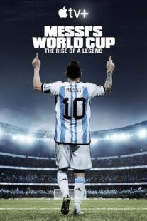 دانلود مستند Messi’s World Cup: The Rise of a Legend407789-549788963