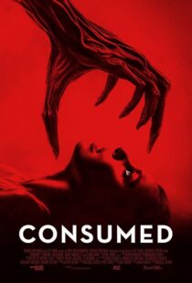دانلود فیلم Consumed 2024407564-1856251569