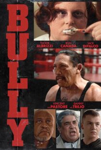 دانلود فیلم Bully 2018410119-87501314
