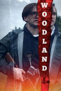 دانلود فیلم Woodland 2018410853-793733381