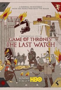 دانلود مستند Game of Thrones: The Last Watch 2019412904-554123636
