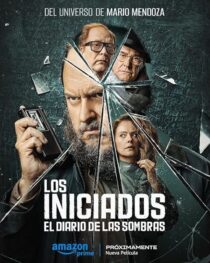 دانلود فیلم The Initiated: Written from the Shadows (Los Iniciados 2) 2024412579-997651513