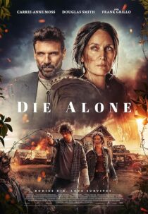 دانلود فیلم Die Alone 2024412568-1229948341