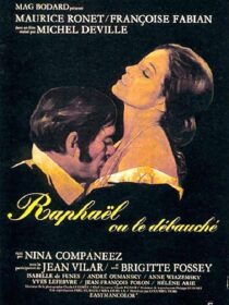 دانلود فیلم Raphael or the Debauched One (Raphaël ou le débauché) 1971412446-713155384