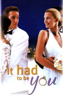 دانلود فیلم It Had to Be You 2000414142-1694851540