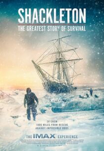 دانلود مستند Shackleton: The Greatest Story of Survival 2023416097-895864467