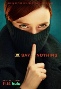 دانلود سریال Say Nothing414460-1584621054