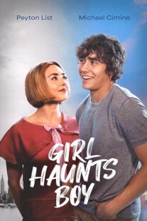 دانلود فیلم Girl Haunts Boy 2024414750-264301532