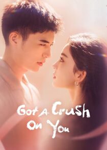دانلود سریال Got a Crush on You413942-1878074233