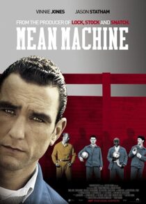 دانلود فیلم Mean Machine 2001413928-684195063