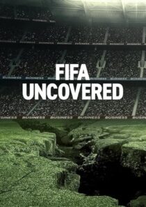 دانلود سریال FIFA Uncovered415717-253584961