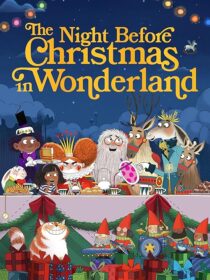 دانلود انیمیشن The Night Before Christmas in Wonderland 2024416963-895635482