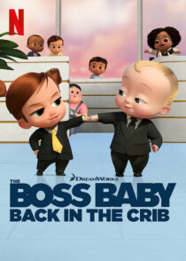دانلود انیمیشن The Boss Baby: Back in the Crib417785-674898002
