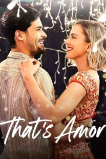 دانلود فیلم That’s Amor 2022420671-1998332692