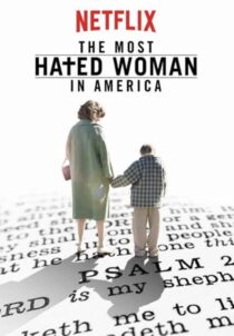 دانلود فیلم The Most Hated Woman in America 2017422353-270965839