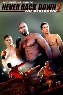 دانلود فیلم Never Back Down 2: The Beatdown 2011422915-55481079
