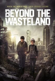 دانلود فیلم Beyond the Wasteland (M) 2023424761-1501012156