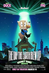 دانلود انیمیشن The Day the Earth Blew Up: A Looney Tunes Movie 2024425175-1029909232