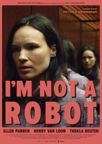 دانلود فیلم کوتاه I’m Not a Robot 2023425729-1381631760