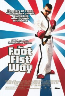 دانلود فیلم The Foot Fist Way 2006425748-523754828