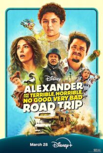 دانلود فیلم Alexander and the Terrible, Horrible, No Good, Very Bad Road Trip 2025427799-1252804597