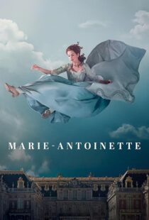 دانلود سریال Marie Antoinette427790-920528833
