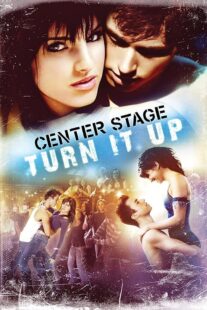دانلود فیلم Center Stage: Turn It Up 2008426290-1777446165