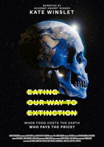 دانلود مستند Eating Our Way to Extinction 2021426802-1586395389