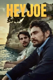 دانلود فیلم Hey Joe 2024429766-907666625