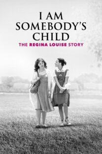 دانلود فیلم I Am Somebody’s Child: The Regina Louise Story 2019435051-932134185