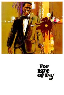 دانلود فیلم For Love of Ivy 1968435701-12602141