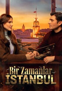 دانلود سریال Bir Zamanlar Istanbul435409-1595563624