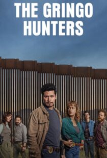 دانلود سریال The Gringo Hunters435884-1246200968