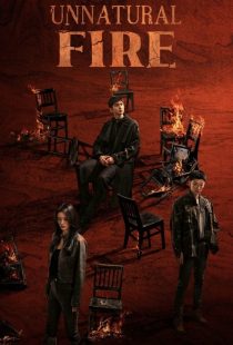 دانلود سریال Unnatural Fire436050-887641543