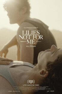 دانلود فیلم Lilies Not for Me 2024435781-1475424883