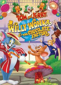 دانلود انیمیشن Tom and Jerry: Willy Wonka and the Chocolate Factory 2017436132-743184593
