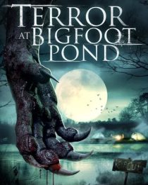 دانلود فیلم Terror at Bigfoot Pond 2020436152-329129107