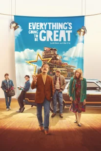 دانلود فیلم Everything’s Going to Be Great 2025435957-452093007